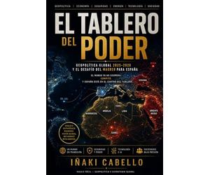 EL TABLERO DEL PODER: GEOPOLITICA GLOBAL 2025-2026 Y EL DESAFIO DEL MAGREB PARA ESPAÑA (HAZLO FACIL , GEOPOLITICA)