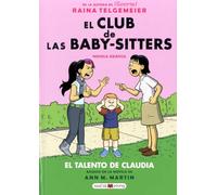 El Talento De Claudia/ Claudia and Mean Janine (El club de las baby-sitters/ The Baby-Sitters' Club)