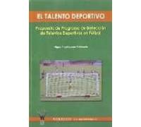 el talento deportivo: propuesta de programa de deteccion de talen tos