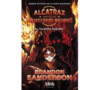 El talento oscuro (Alcatraz contra los Bibliotecarios Malvados 5) [Idioma Inglés]