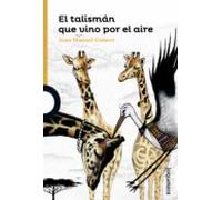 El talismán que vino por el aire