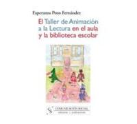El Taller De Animación A La Lectura En El Aula Y La Biblioteca Escolar