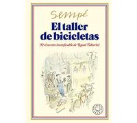 El taller de bicicletas. Nueva edición: (O el secreto inconfesable de Raoul Taburin) (SIN COLECCION)