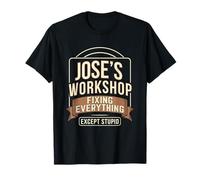 El Taller de José arreglando Todo Excepto estúpido Camiseta