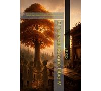El Taller del Bosque. Libro IV: De la Serie Crónicas del Bosque del Tiempo. El Taller del Bosque: retos, historia y números para seguir creciendo.