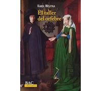 El taller del orfebre: meditación sobre el sacramento del matrimonio, expresada a veces en forma de drama: 10 (BAC NARRATIVA)