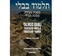 El Talmud en Hebreo y Español - Tratado Meilá y Tratado Tamid: Los Dos Completos en Un Solo Tomo, Talmud Babli (de Babilonia) (Talmud Babli Completo, Hebreo - Español)