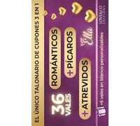 EL TALONIARIO DE CUPONES DE AMOR 3 EN 1 PARA ELLA - 36 cupones de regalo románticos, pícaros y atrevidos + 6 en blanco | Regalo para novia o esposa | Ideas de cita, San Valentín, cumpleaños y Navidad