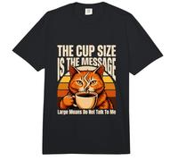 El tamaño de la Copa es el Mensaje Grande Significa no Hablar Conmigo Comfort Colors Adult Heavyweight T-Shirt