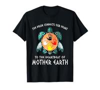 El tambor conecta nuestro corazón con el latido de la Madre Tierra Camiseta