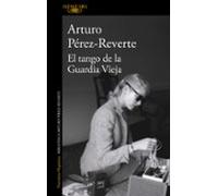 El Tango De La Guardia Vieja