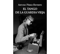 El Tango De La Guardia Vieja