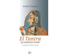 El tantra: La tradición hindú (Sabiduría Perenne)