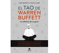 El Tao De Warren Buffett: La Sabiduria De Un Genio