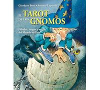 El tarot de los gnomos (N. ED.): FÁBULAS, JUEGOS Y MAGIA DEL MUNDO DE ESIR: 1 (CARTOMANCIA)