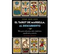 El Tarot De Marsella Al Descubierto