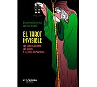 El tarot invisible: Las constelaciones, los dioses y el tarot de Marsella (SIN COLECCION)