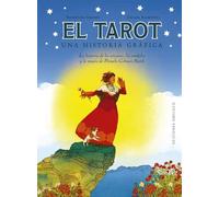 EL TAROT. UNA HISTORIA GRÁFICA (ESOTERISMO)