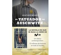 El tatuador de Auschwitz: La novela en que se basa la serie de Movistar+ (Espasa Narrativa)