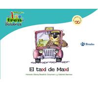 El taxi de Maxi: Un cuento con la X (Castellano - A PARTIR DE 3 AÑOS - LIBROS DIDÁCTICOS - El tren de las palabras)