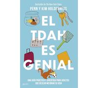 El TDAH es genial: Una guía práctica y divertida para adultos que desean avanzar en su vida (Autoayuda y superación)