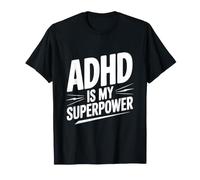 El TDAH es mi Superpoder Camiseta