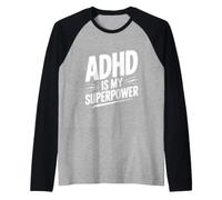 El TDAH es mi Superpoder Camiseta Manga Raglan