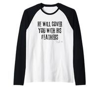 Él te cubrirá con Sus Plumas Salmo 91:4 Fe bíblica Camiseta Manga Raglan