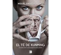 El té de Kunming: Una novela sobre el poder terapéutico de las palabras (Somos B)