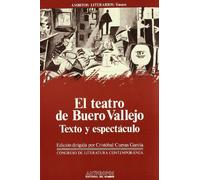 El Teatro De Buero Vallejo: Actas del III Congreso de Literatura Espanola Contemporanea, Universidad de Malaga, 14, 15, 16 y 17 de Noviembre de 1989 (AUTORES TEXTOS Y TEMAS LITERATURA)