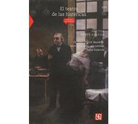 El Teatro De Las Histericas (Ciencia Para Todos)