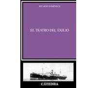 El Teatro Del Exilio