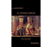 EL TEATRO EGIPCIO: 4 (COLECCIÓN HISTORIA DEL ARTE)