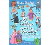 El teatro en la escuela: Guía para los implicados en la educación y formación del menor (OTROS TITULOS)