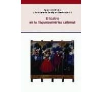El Teatro En La Hispanoamerica Colonial