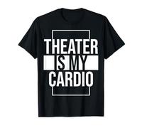 El Teatro es mi actuación Cardiovascular Camiseta