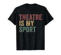 El teatro es mi deporte Amante del teatro divertido Camiseta