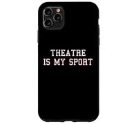 El Teatro es mi Deporte | Funny Actor Director de Escena Carcasa para iPhone 11 Pro MAX