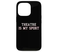 El Teatro es mi Deporte | Funny Actor Director de Escena Carcasa para iPhone 13 Pro