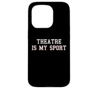 El Teatro es mi Deporte | Funny Actor Director de Escena Carcasa para iPhone 15 Pro
