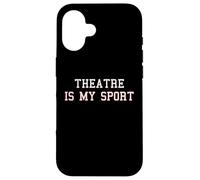 El Teatro es mi Deporte | Funny Actor Director de Escena Carcasa para iPhone 16