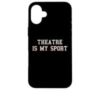 El Teatro es mi Deporte | Funny Actor Director de Escena Carcasa para iPhone 16 Plus