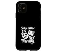 El teatro es mi terapia Musicales Amantes musicales Carcasa para iPhone 11