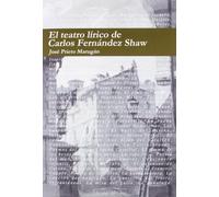 El Teatro Lírico De Carlos Fernández Shaw