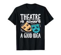 El teatro siempre es una buena idea Amante musical Camiseta