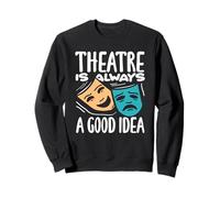 El teatro siempre es una buena idea Amante musical Sudadera