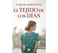 El tejido de los días (Grandes novelas)