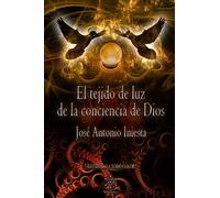 El tejido de luz de la conciencia de Dios