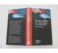 El telar mágico. El cerebro humano y la computadora