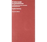 El Telescopaje De Generaciones: A la escucha de los lazos narcisistas (Psicología y psicoanálisis)
